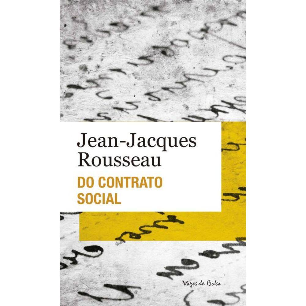 Do contrato social ou princípios do Direito Político: Edição de bolso