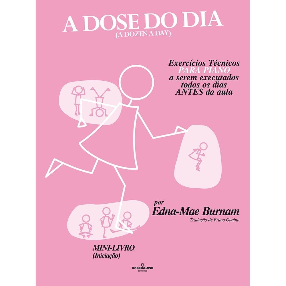 A Dose do Dia - Exercícios Técnicos para Piano - Mini Livro - Edna - Mae Burnam