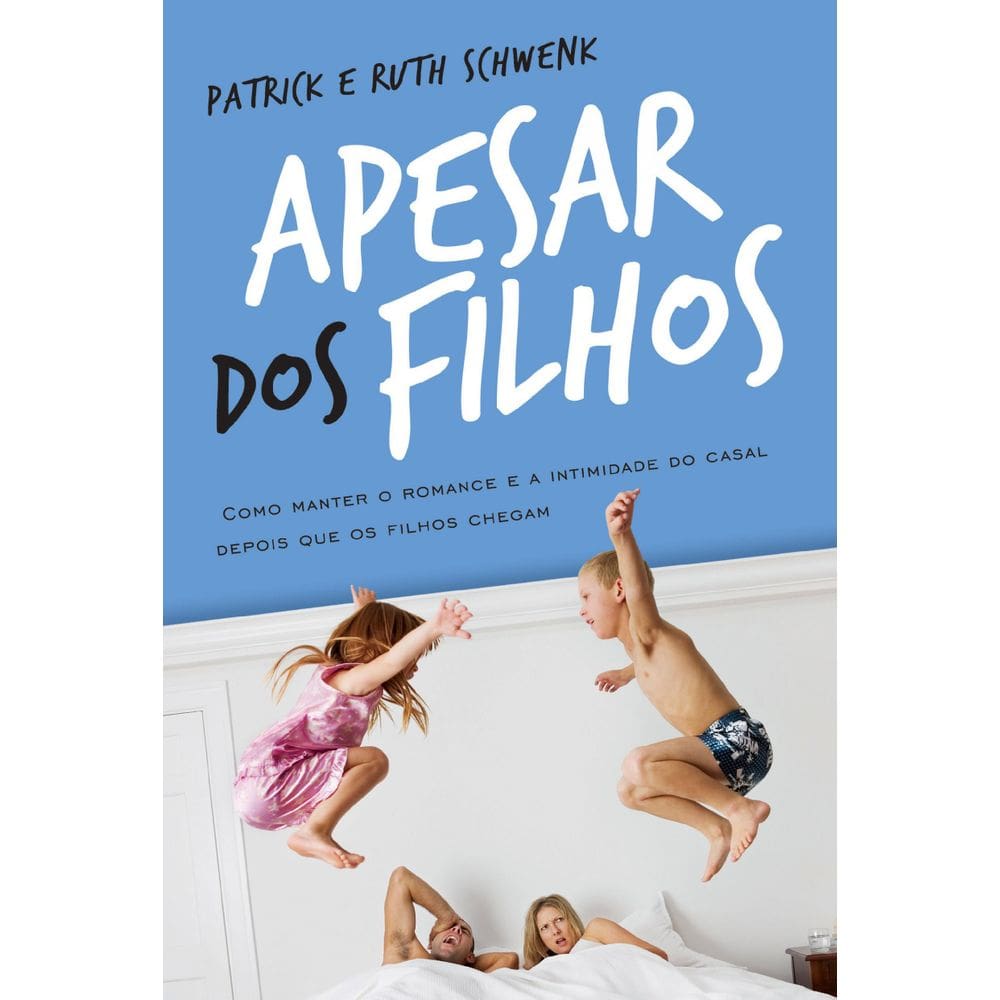 Livro Apesar Dos Filhos