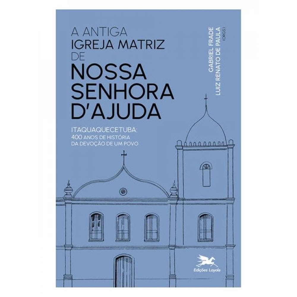 Antiga Igreja Matriz De Nossa Senhora D Ajuda