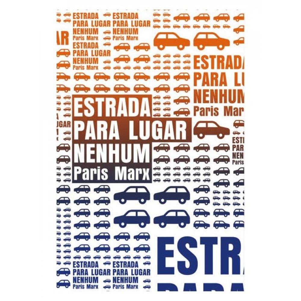 Estrada Para Lugar Nenhum - Vol. 16