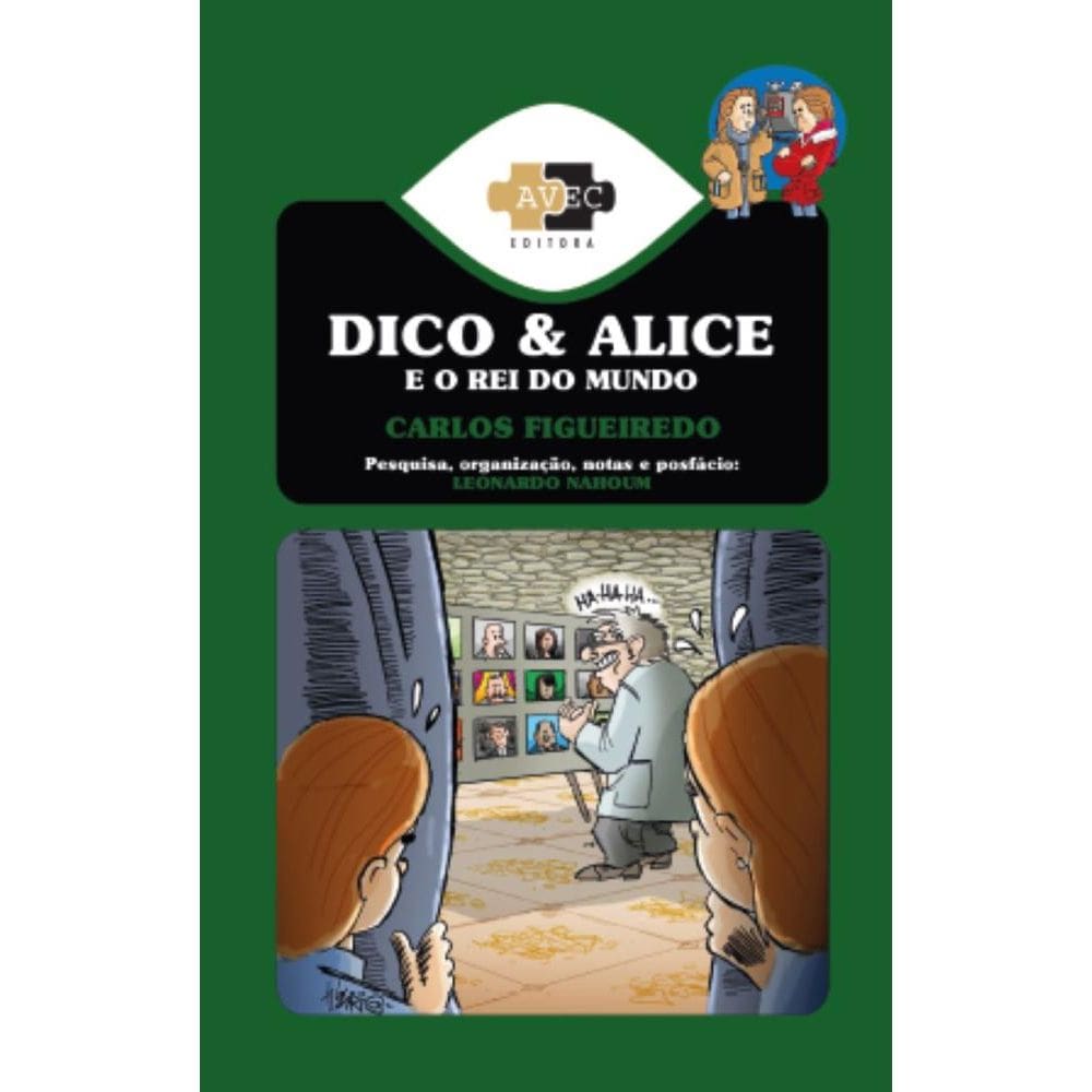 Dico e Alice e o Rei do Mundo