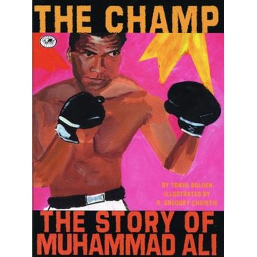 Champ: The Story Of Muhammad