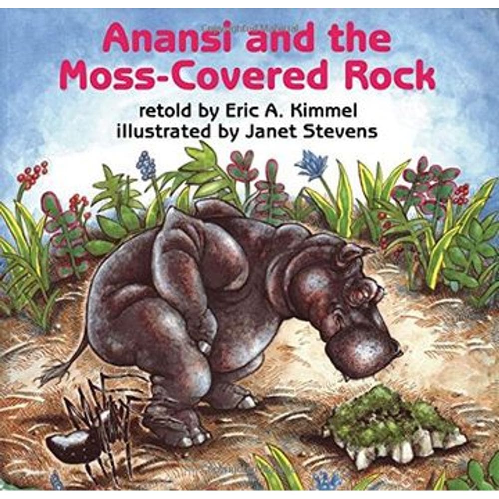Anansi and the Moss-Covered Rock (Anansi the Trickster)