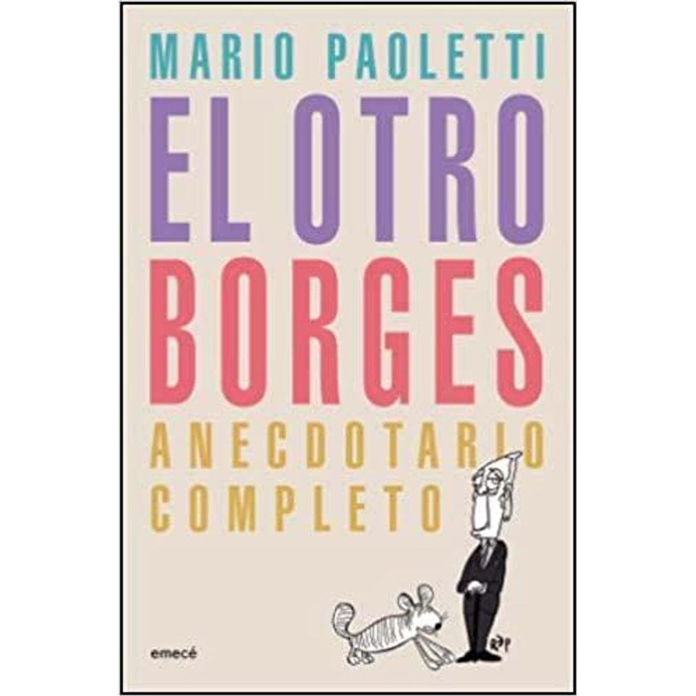 El Otro Borges Anecdotario Completo