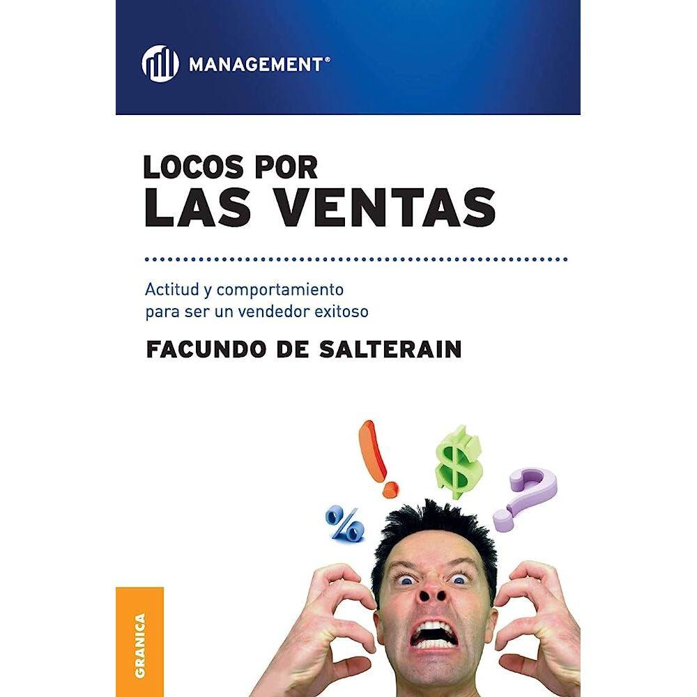 Locos Por Las Ventas Actitud Y Comportamiento Para Ser Un Vendedor Exitoso