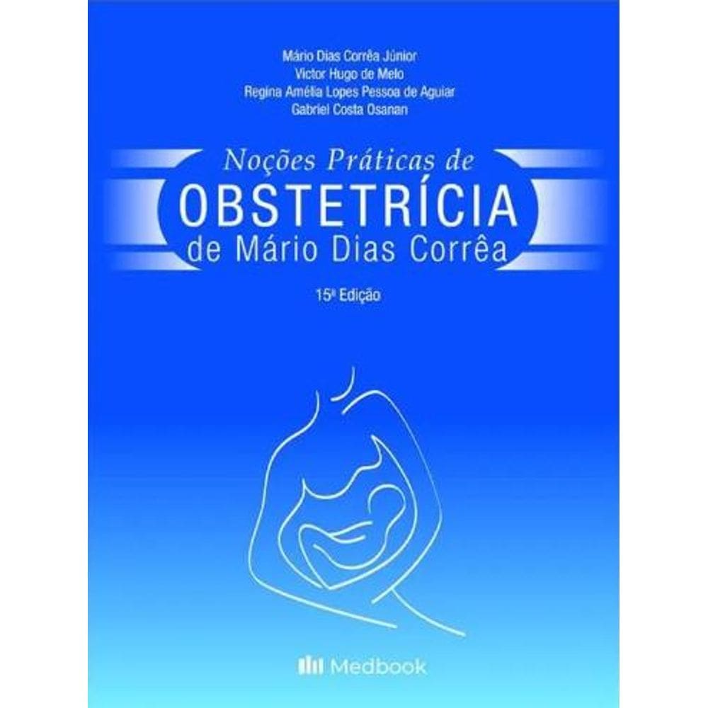 Nocoes Praticas De Obstetricia De Mario Dias Correas