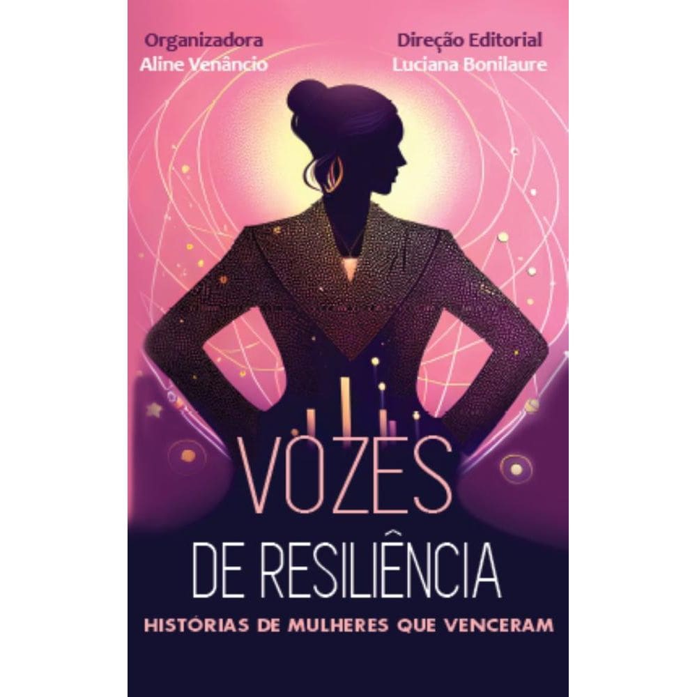 Vozes de Resiliência: Histórias de Mulheres que Venceram