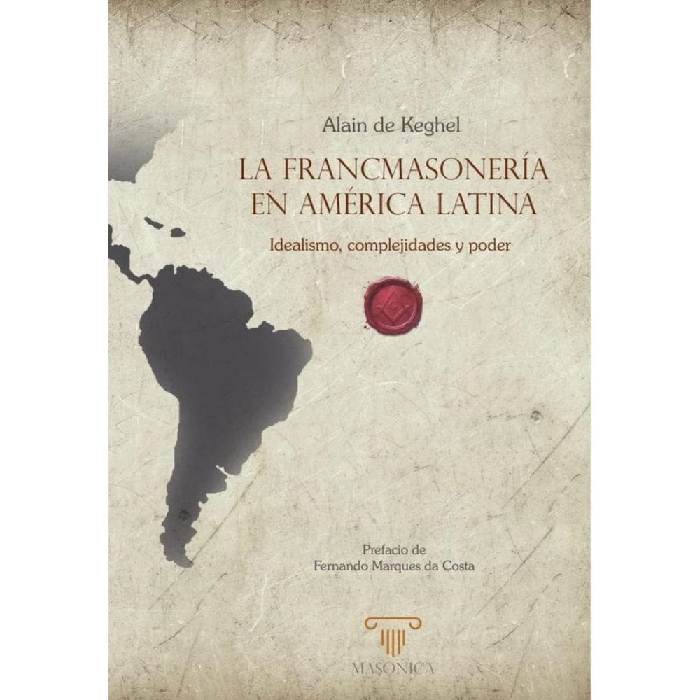 La francmasonería en América Latina - Espanhol