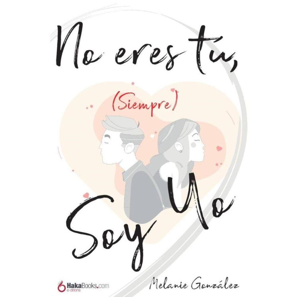 No eres tú, (siempre) soy yo - Espanhol