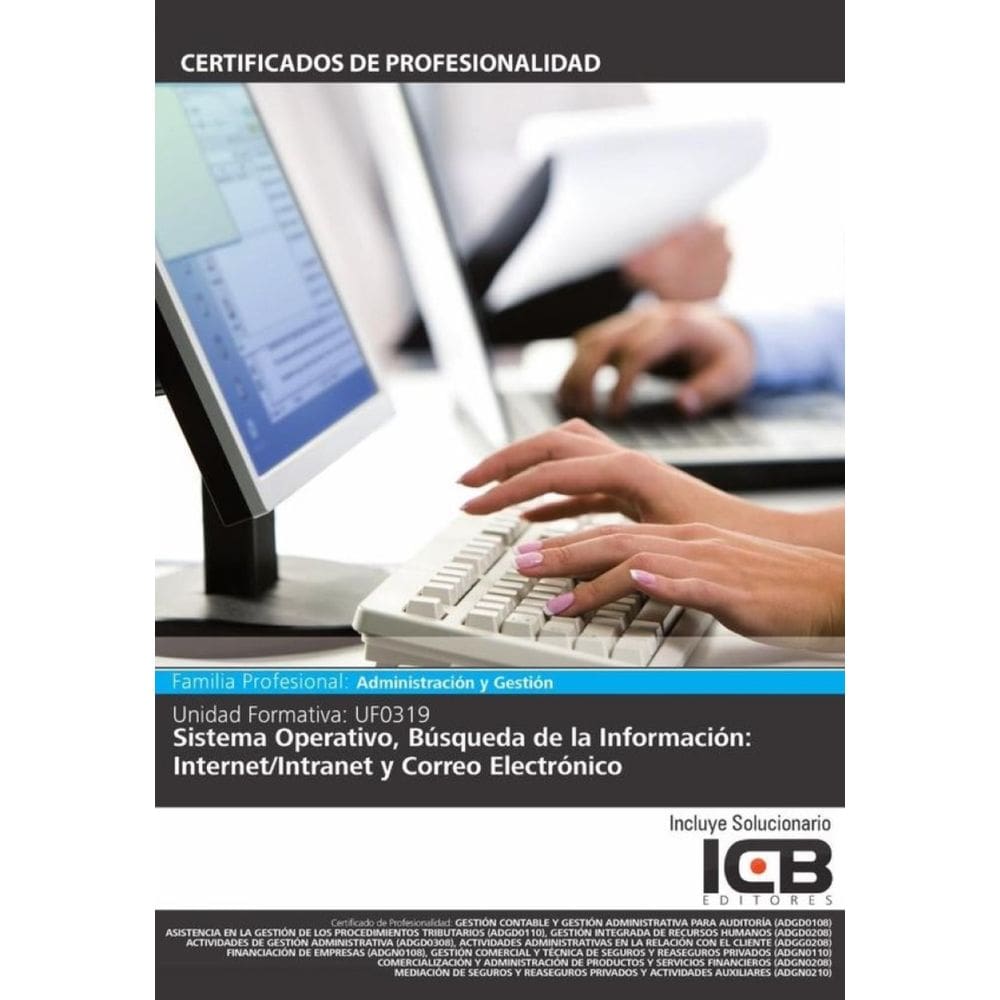 UF0319: Sistema Operativo, Búsqueda de la Información: Internet/Intranet y Correo Electrónico - Espa