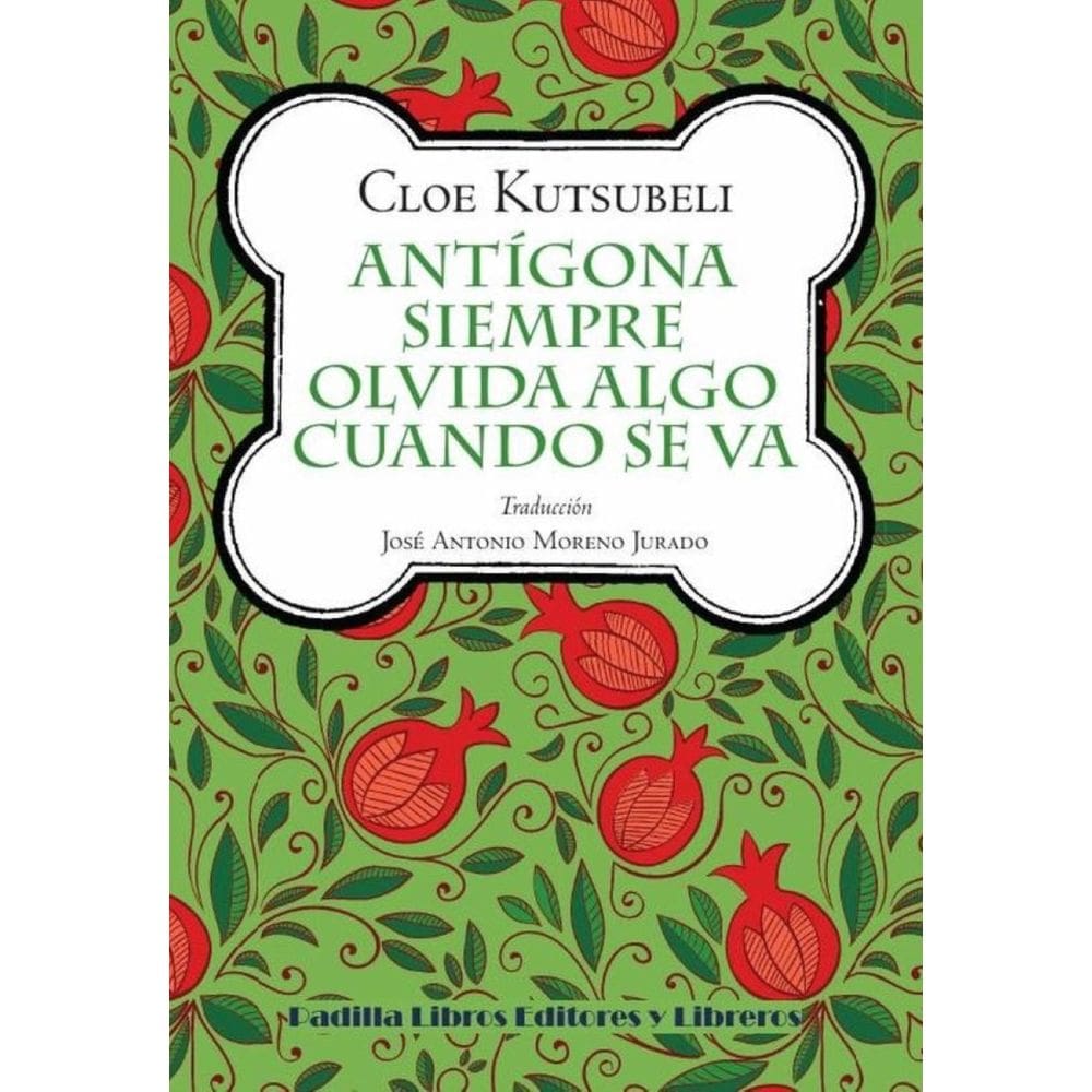 Antígona siempre olvida algo cuando se va - Espanhol