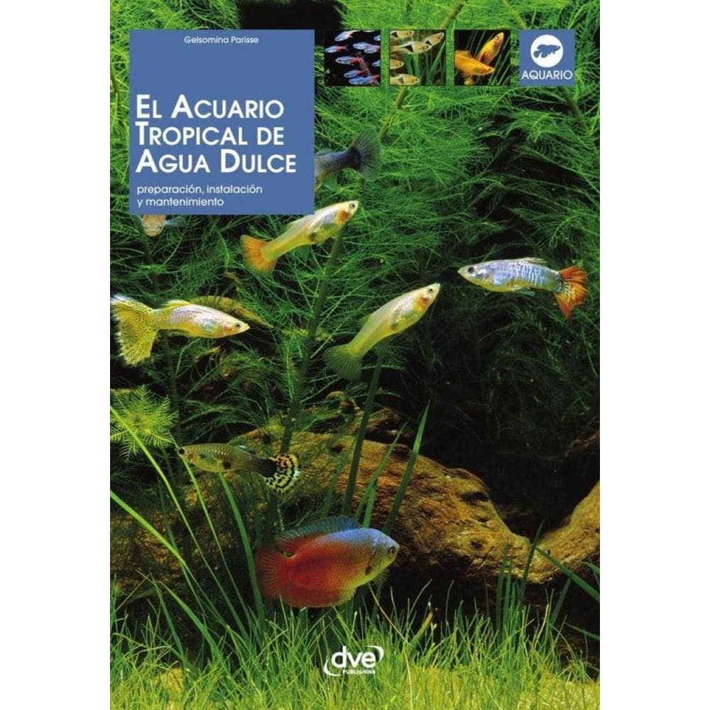 El acuario tropical de agua dulce - Espanhol