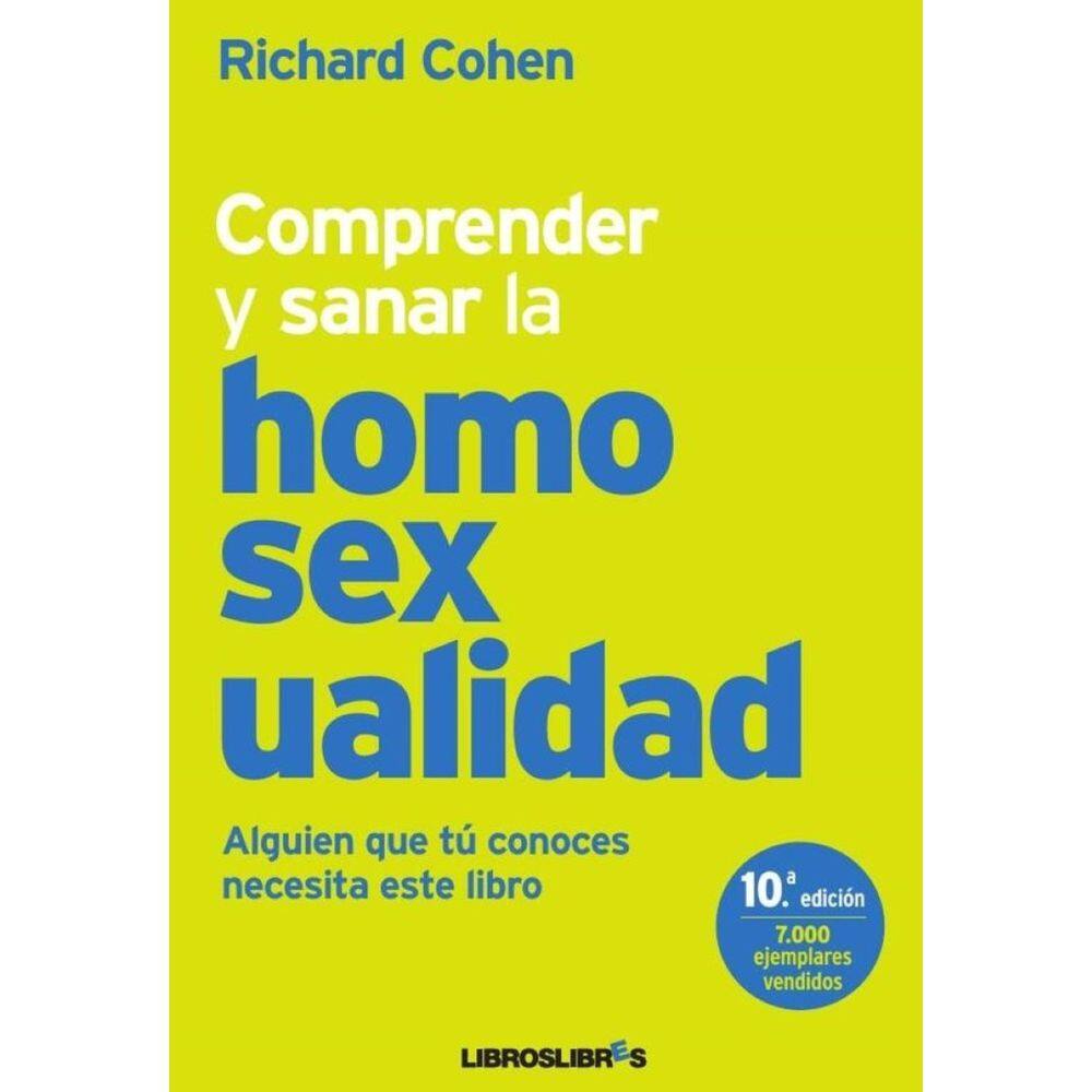Comprender y sanar la homosexualidad - Espanhol