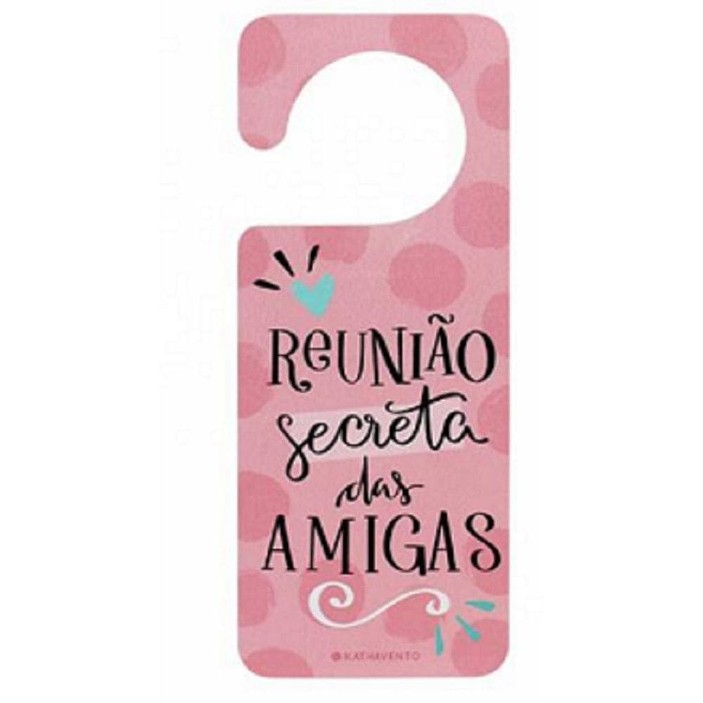 Aviso De Porta Melhores Amigas