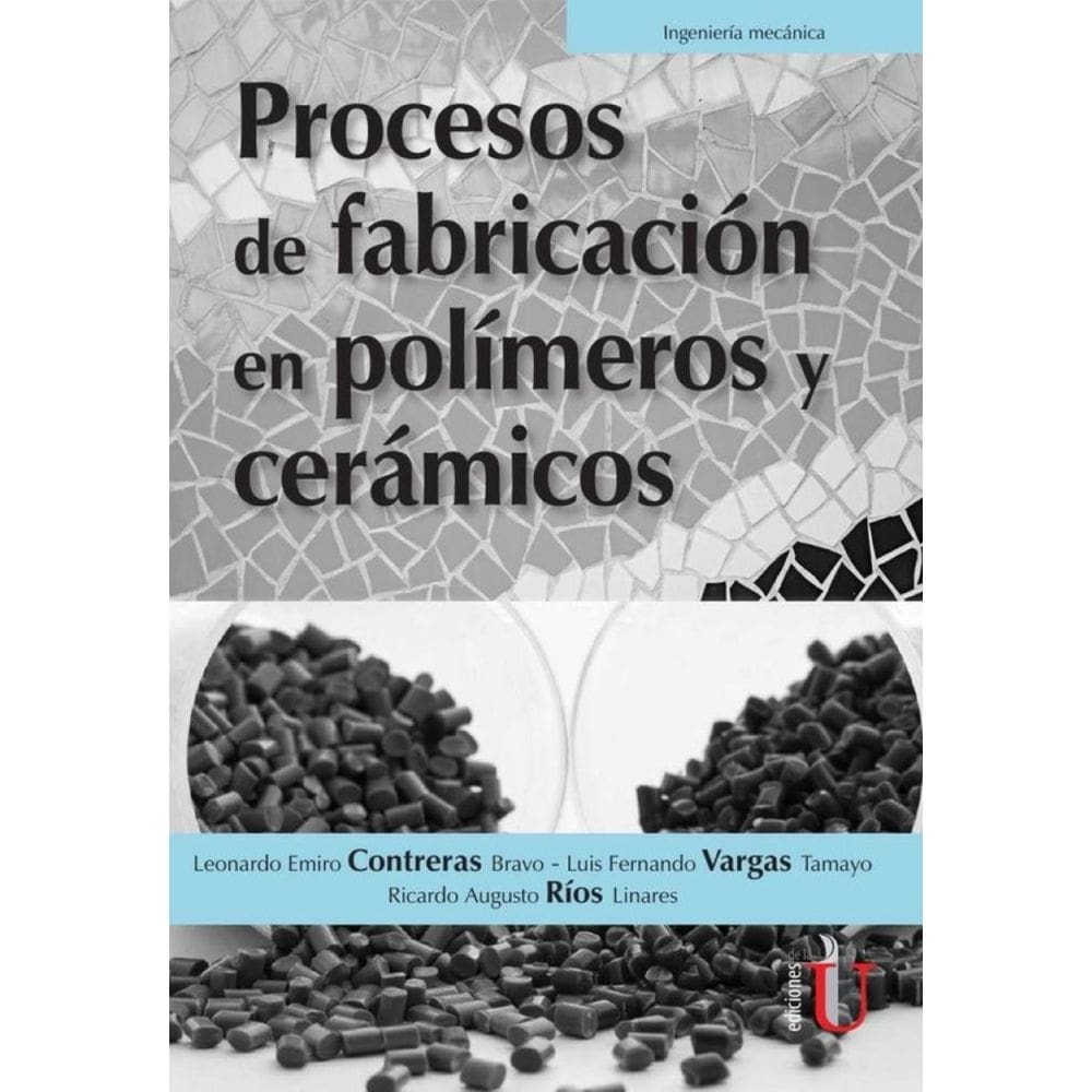 Procesos de fabricación en polímeros y cerámicos - Espanhol