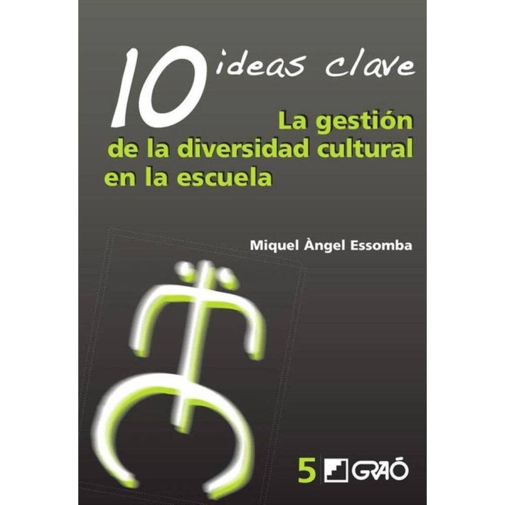 10 Ideas Clave. La gestión de la diversidad cultural en la escuela - Espanhol