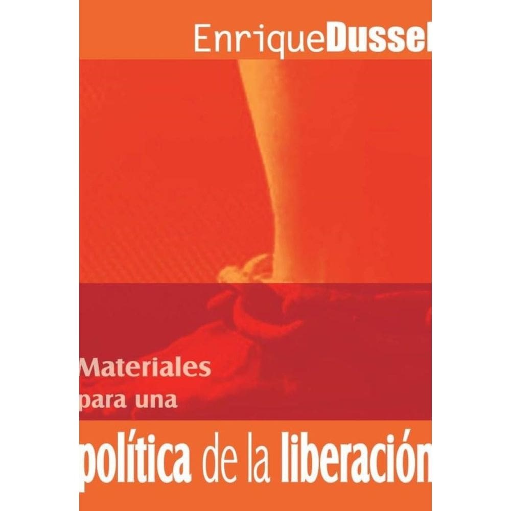 Materiales para una política de la liberación - Espanhol