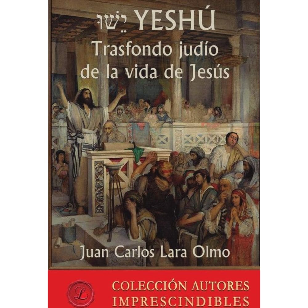 YESHÚ Trasfondo judío de la vida de Jesús - Espanhol