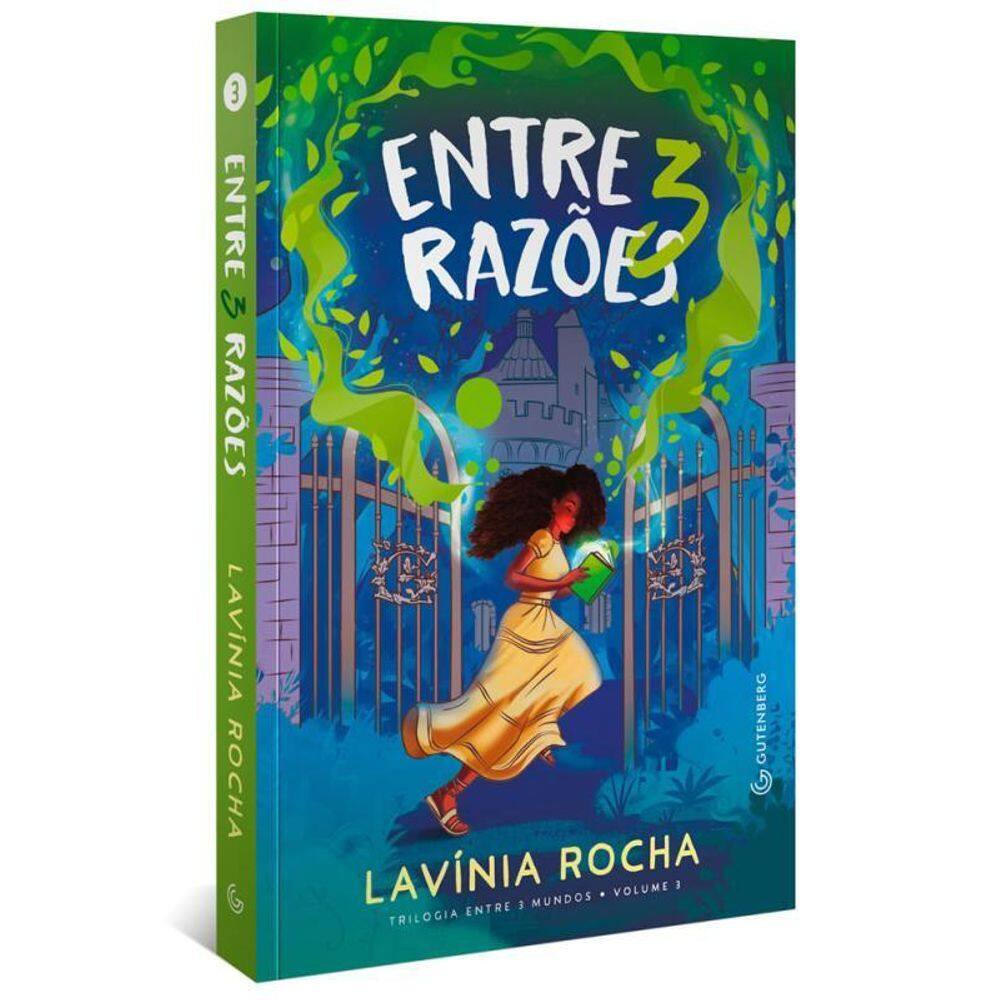 Entre 3 Razões Trilogia Entre 3 Mundos, Vol. 3