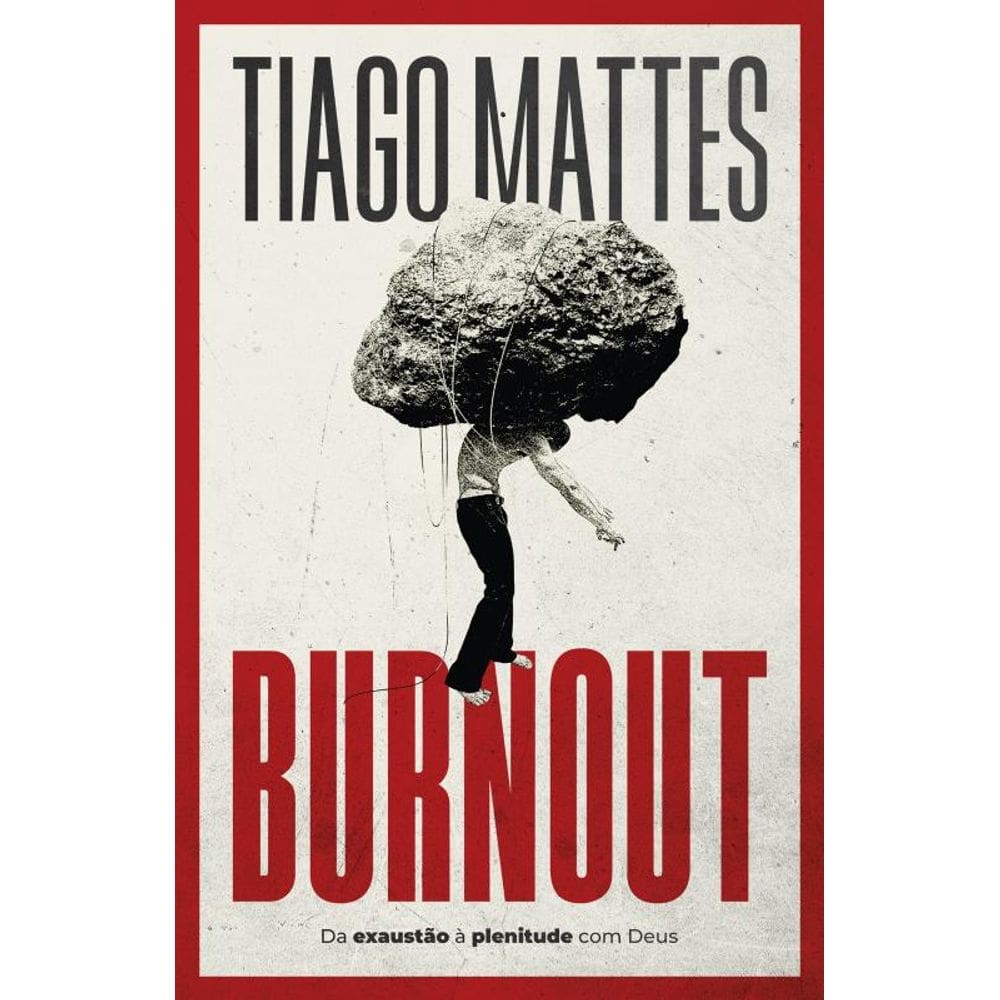 Burnout: Da exaustão à plenitude com Deus