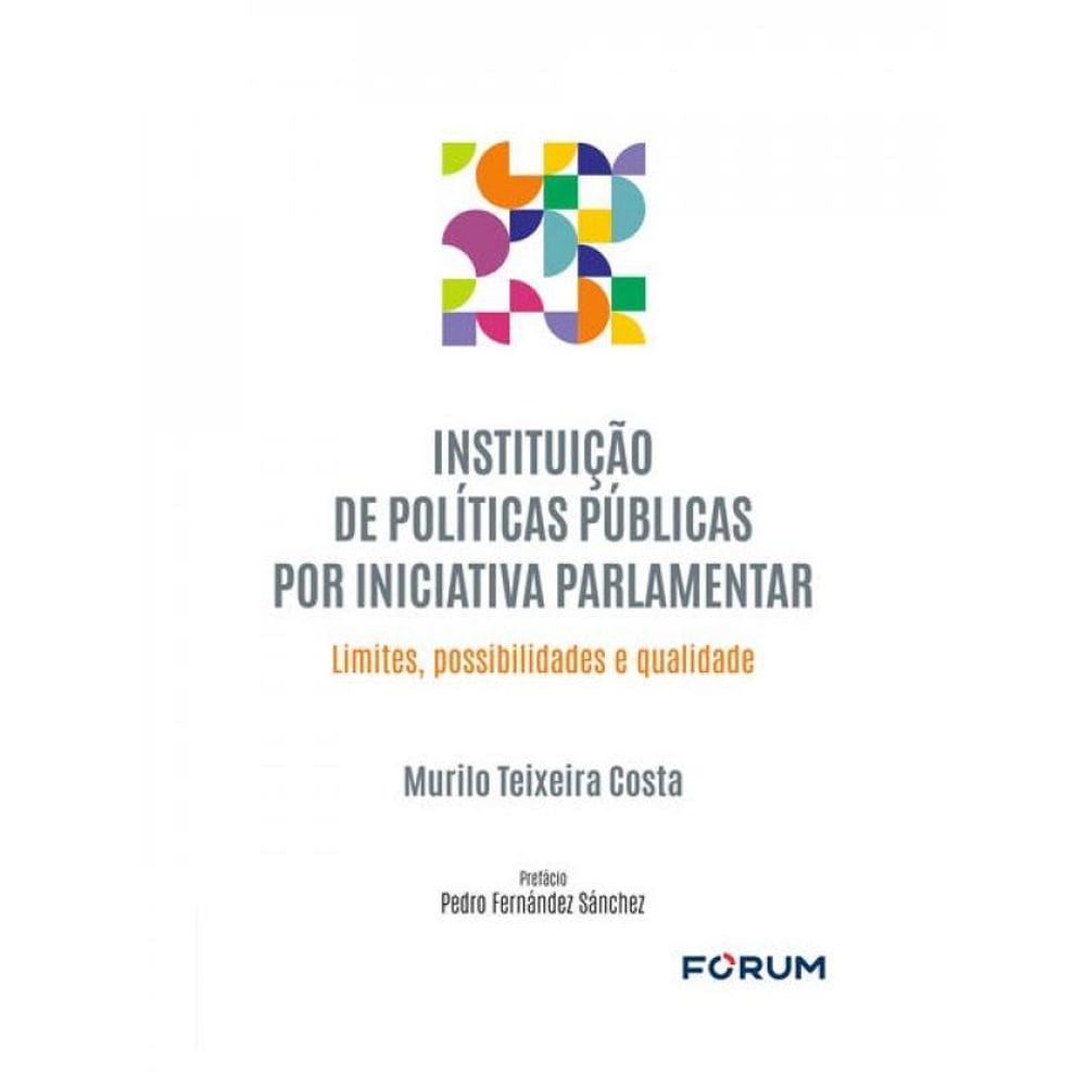 Instituição De Políticas Públicas Por Iniciativa Parlamentar