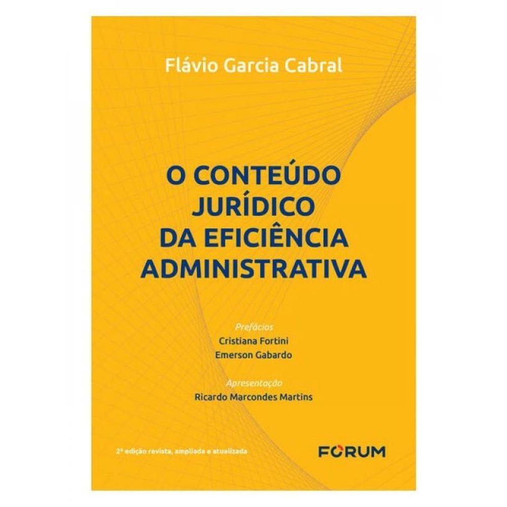 O Conteúdo Jurídico Da Eficiência Administrativa
