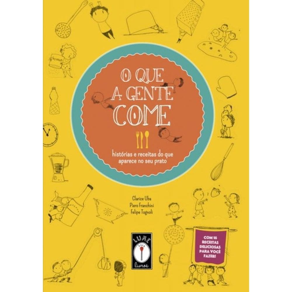 Livro Que A Gente Come, O