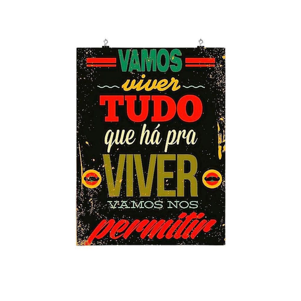 Placa Decorativa Frase Vamos Viver Tudo Que Há Pra Viver