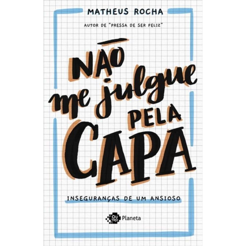 Livro Nao Me Julgue Pela Capa - Insegurancas De Um Ansioso