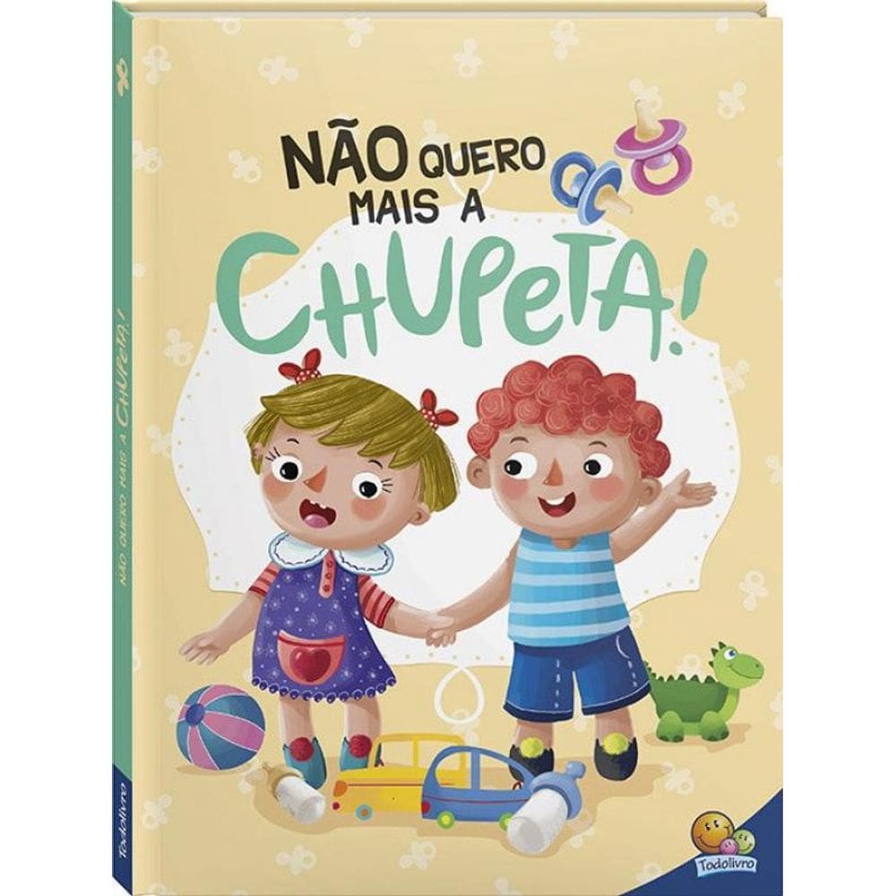 Livro Eu Já Sou Grandinho Ii Não Quero Mais A Chupeta