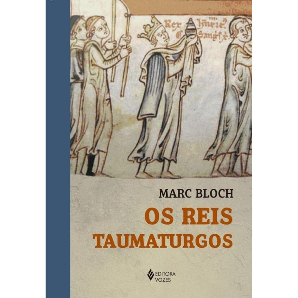 Livro Os Reis Taumaturgos