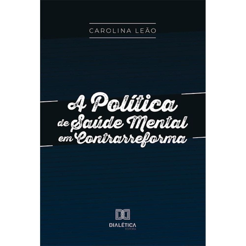 A Política de Saúde Mental em Contrarreforma