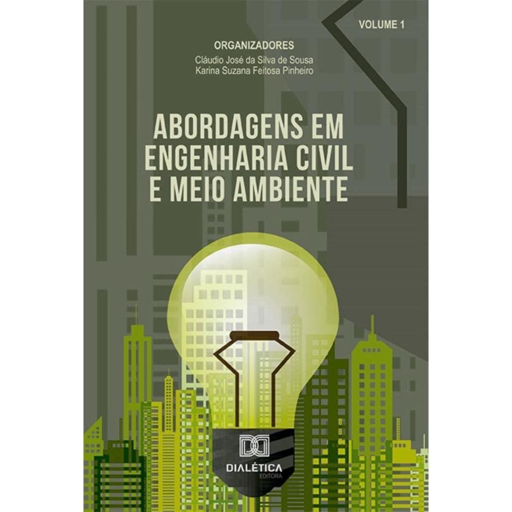 Abordagens em Engenharia Civil e Meio Ambiente - Volume 1