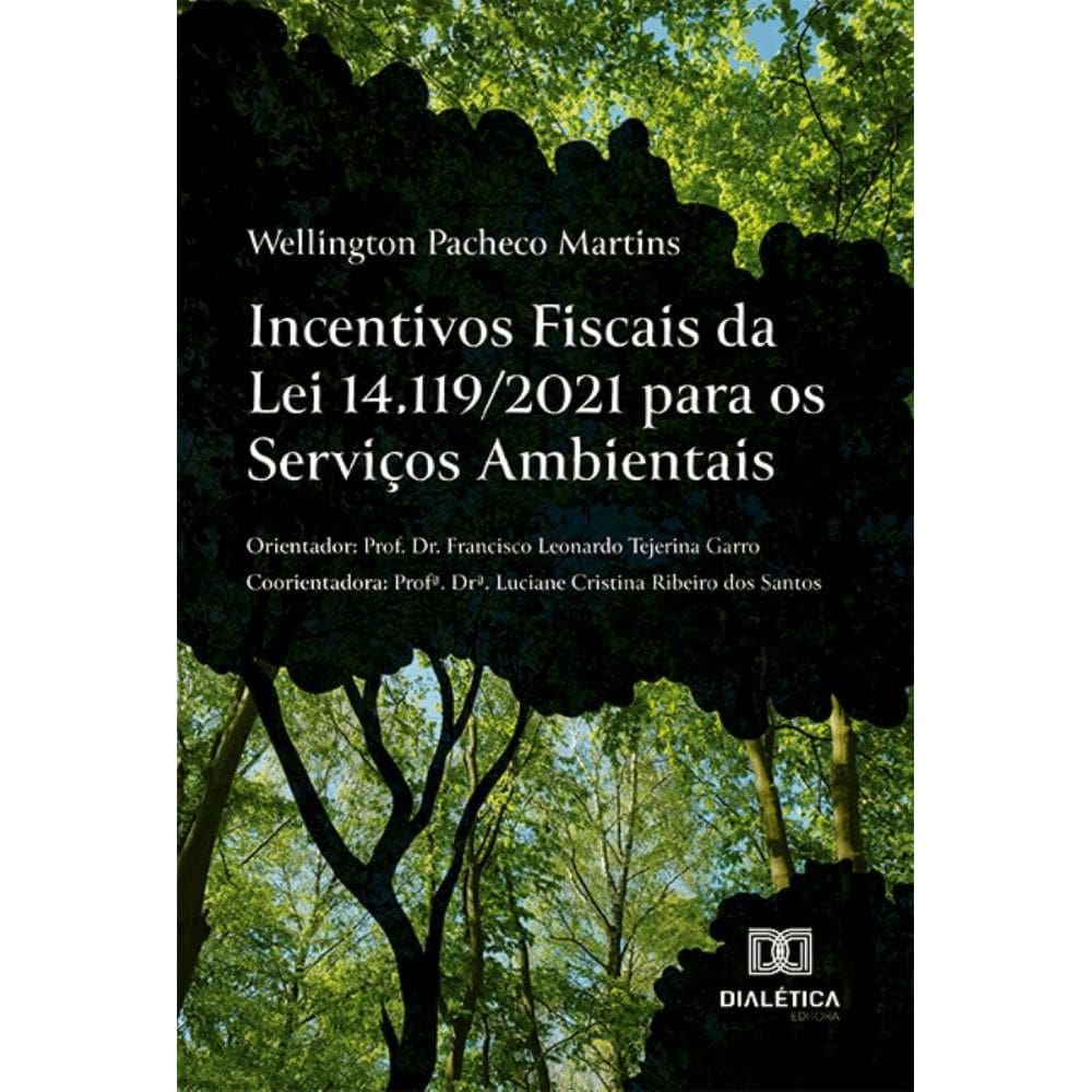 Incentivos Fiscais da Lei 14.119/2021 para os Serviços Ambientais