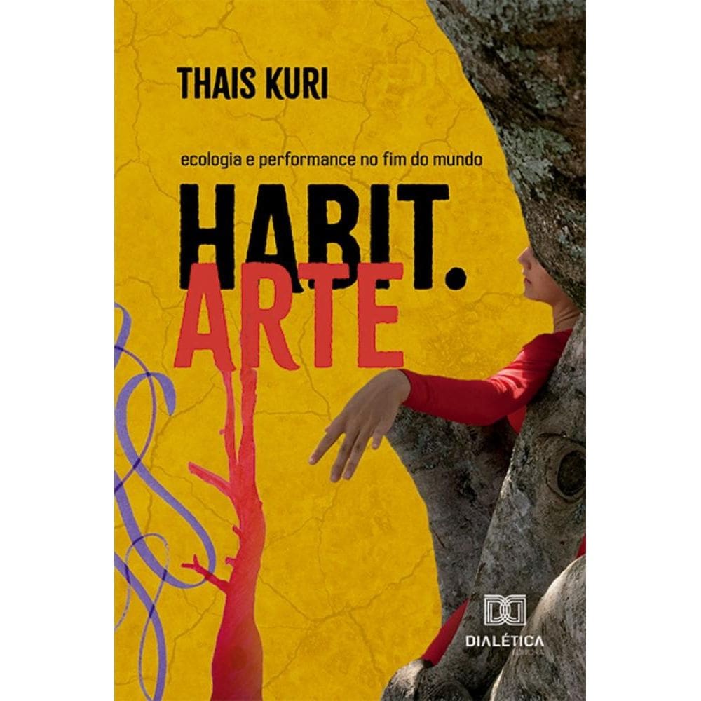 HABIT.ARTE: ecologia e performance no fim do mundo