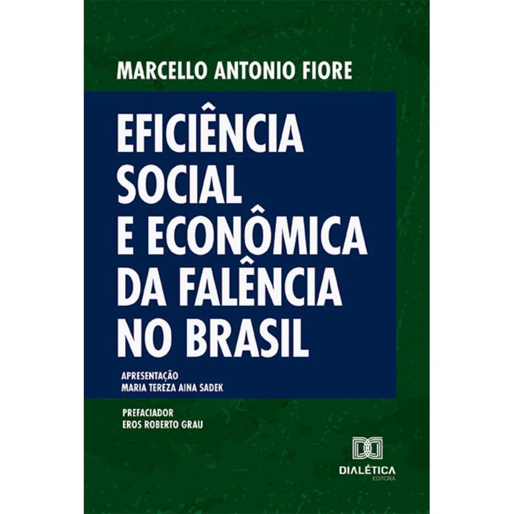 Eficiência Social e Econômica da Falência no Brasil