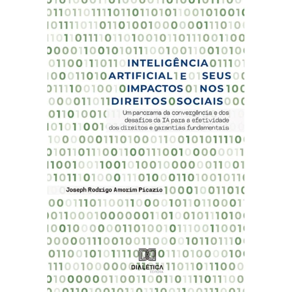 Inteligência Artificial e seus Impactos nos Direitos Sociais: um panorama da convergência e dos desafios da IA para a efetividade dos direitos e gara