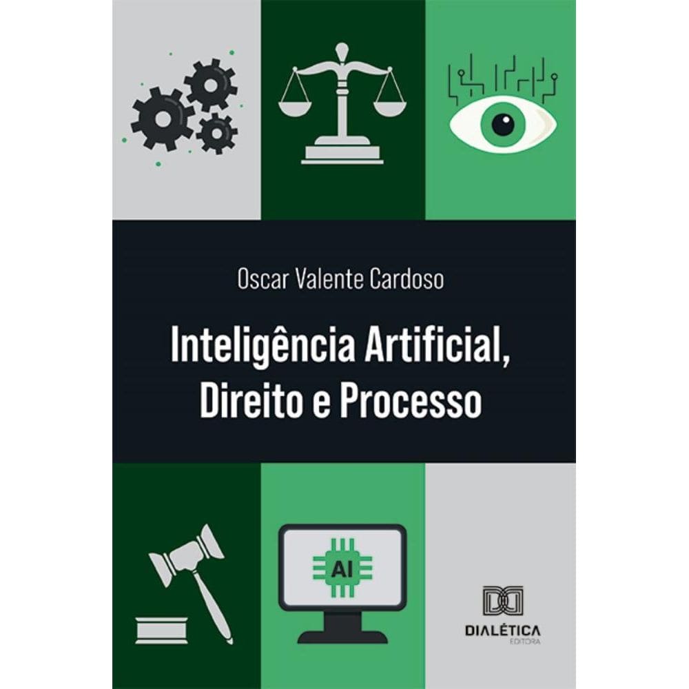 Inteligência Artificial, Direito e Processo