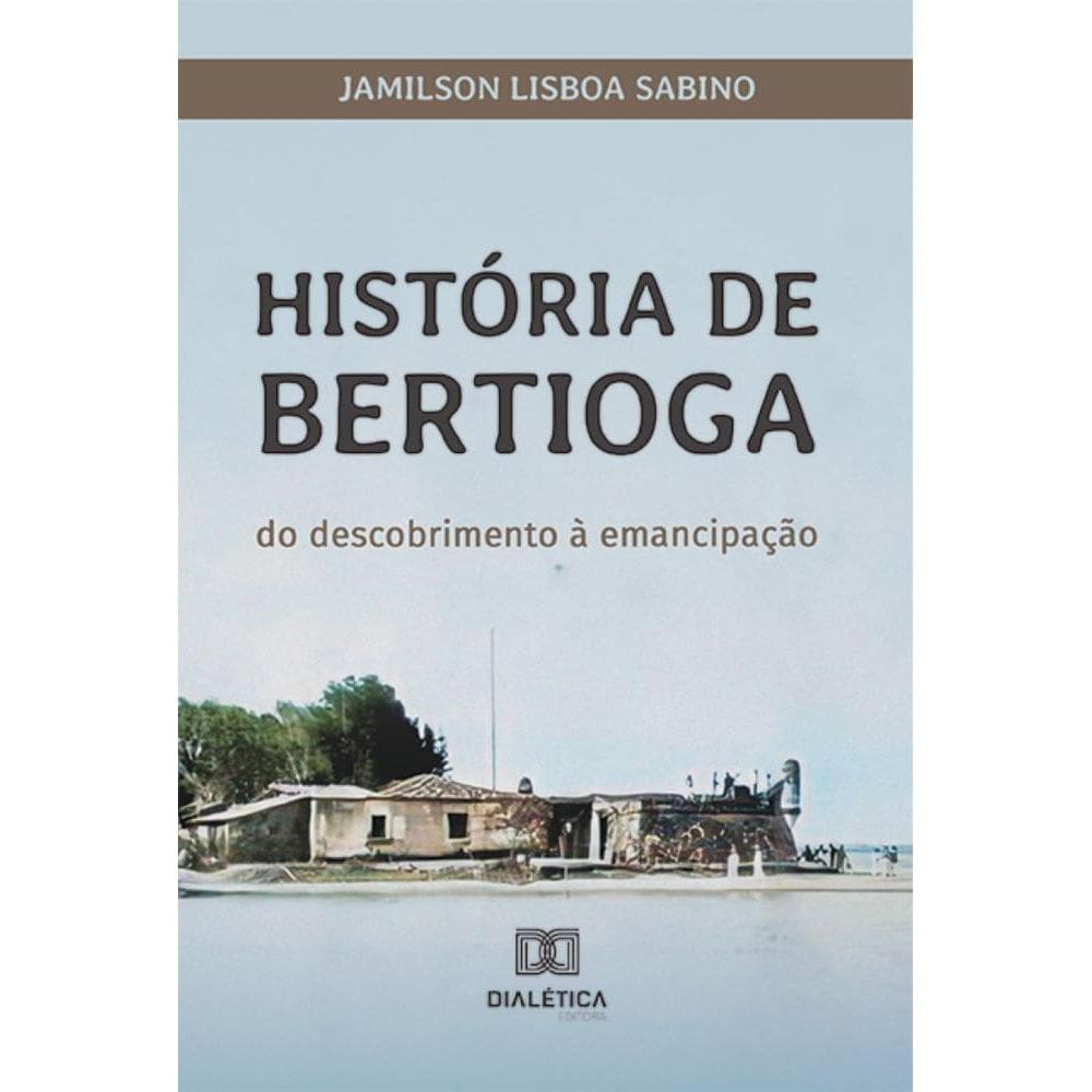 História de Bertioga: do descobrimento à emancipação