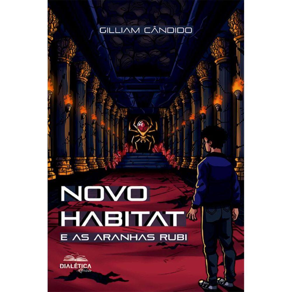 Novo Habitat: e as Aranhas Rubi
