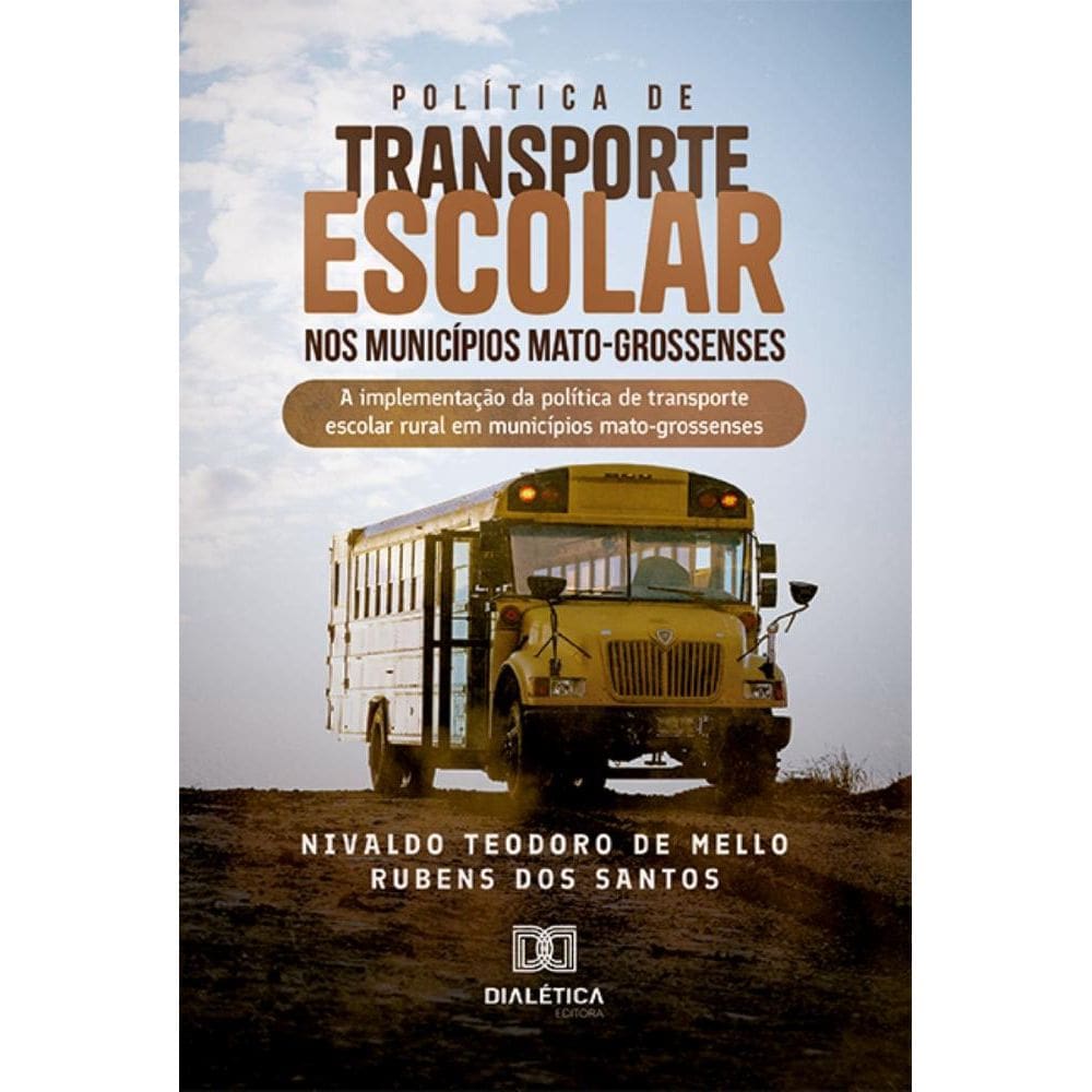 Política de transporte escolar nos municípios mato-grossenses: a implementação da política de transporte escolar rural em municípios mato-grossenses