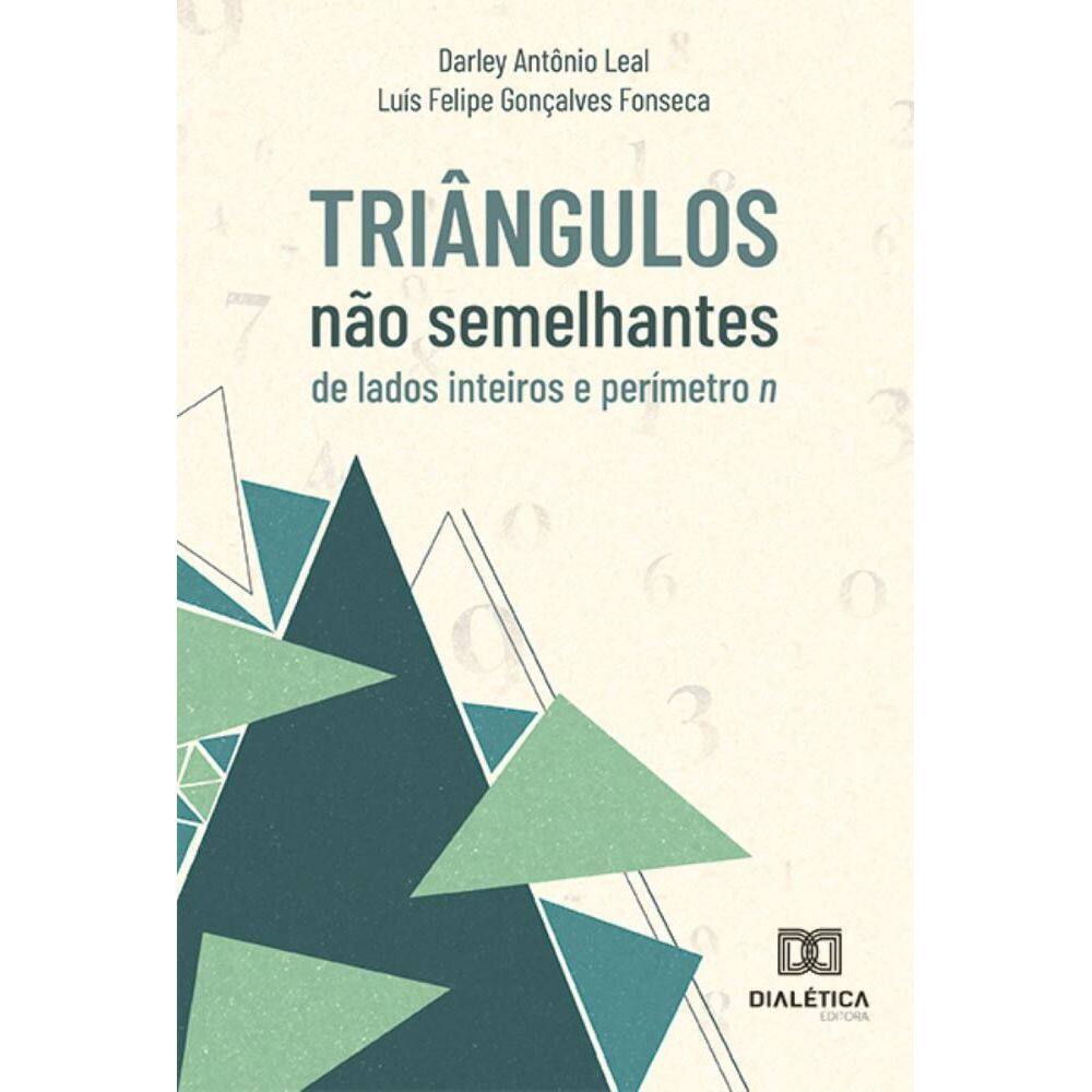 Triângulos não semelhantes de lados inteiros e perímetro