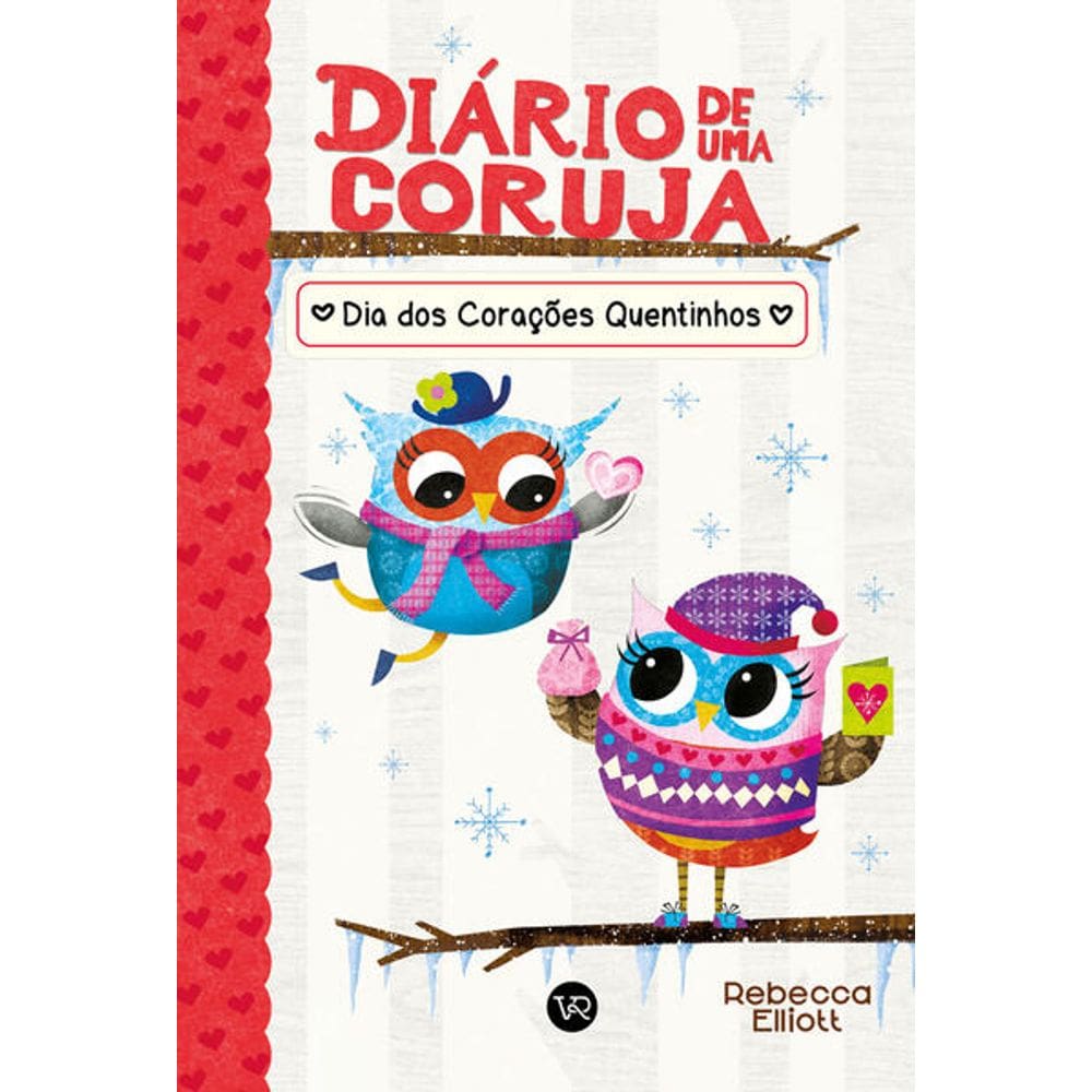 Diario de Uma Coruja 5: Dia dos Coracoes Quentinho