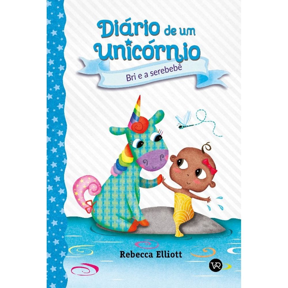 Diario de Um Unicornio: Bri e a Serebebe Vol. 5