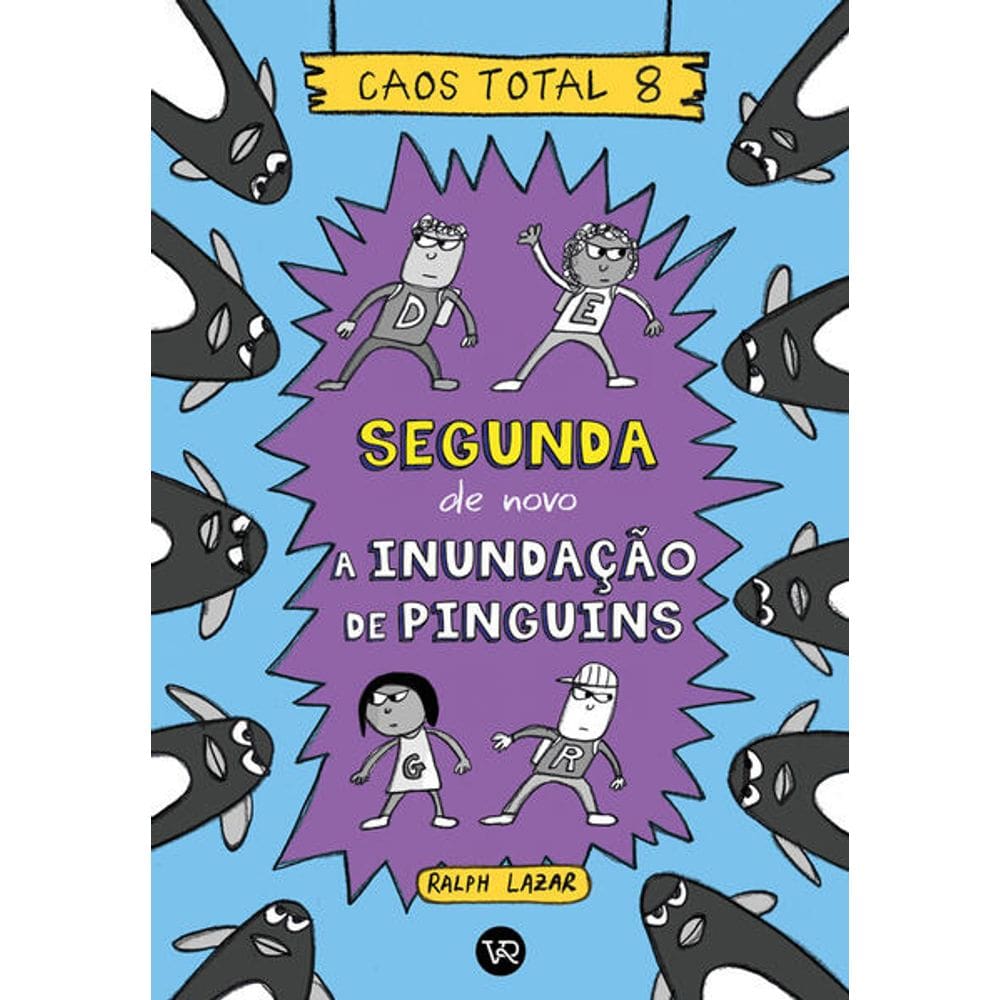 Caos Total 8: Segunda de Novo - a Inundacao de Pinguins
