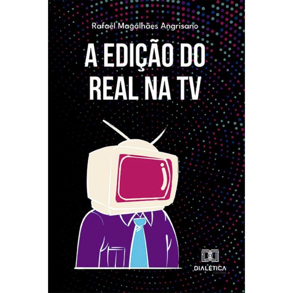 A Edição do Real na TV