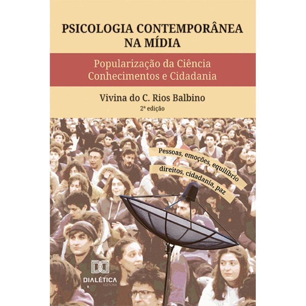 Psicologia Contemporânea na Mídia: popularização da ciência, conhecimentos e cidadania