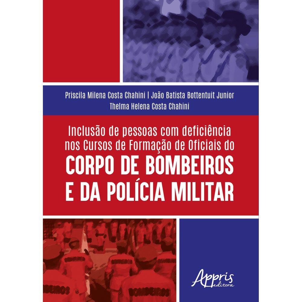 Inclusão de pessoas com deficiência nos cursos de formação de oficiais do Corpo de Bombeiros e da Polícia Militar