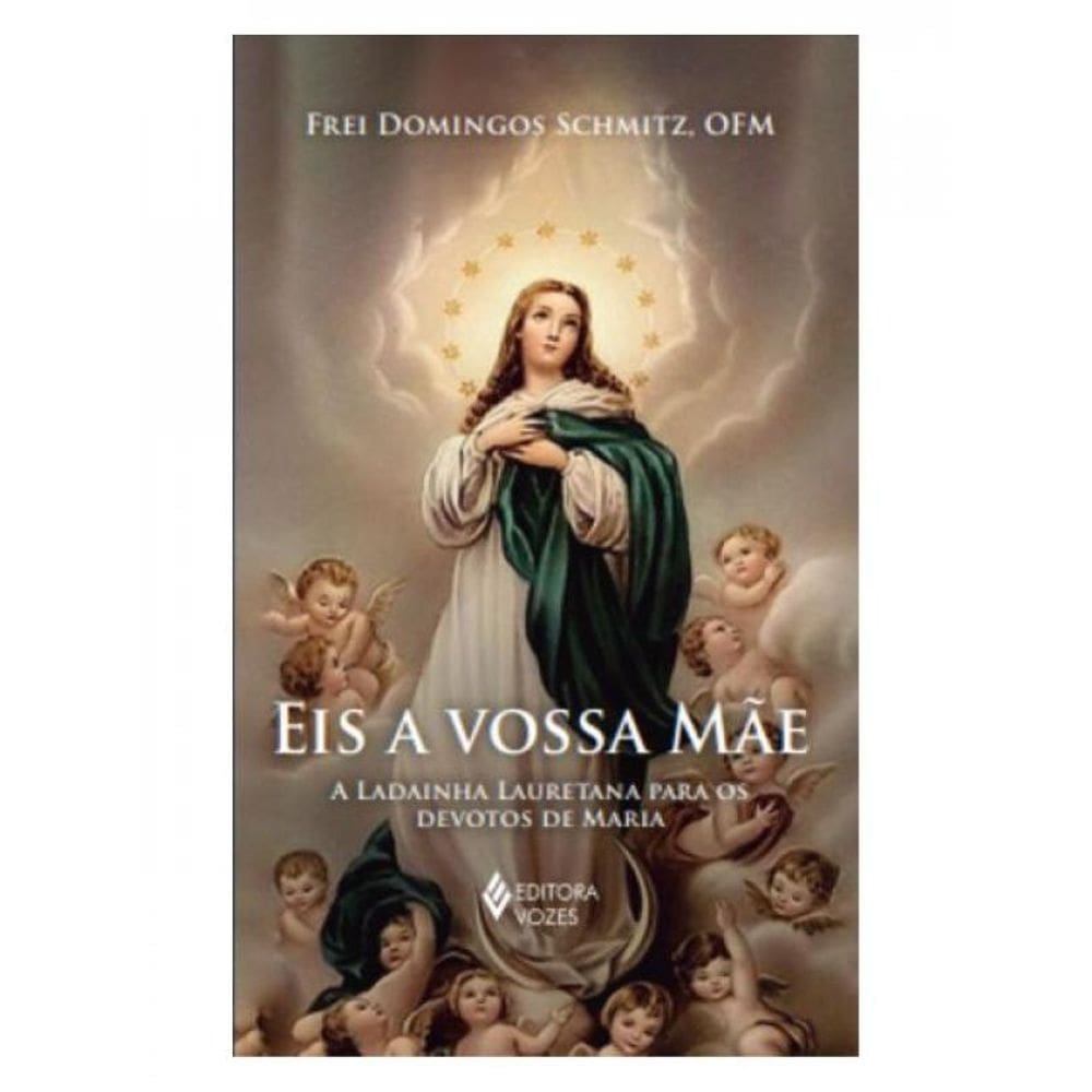 Eis A Vossa Mãe